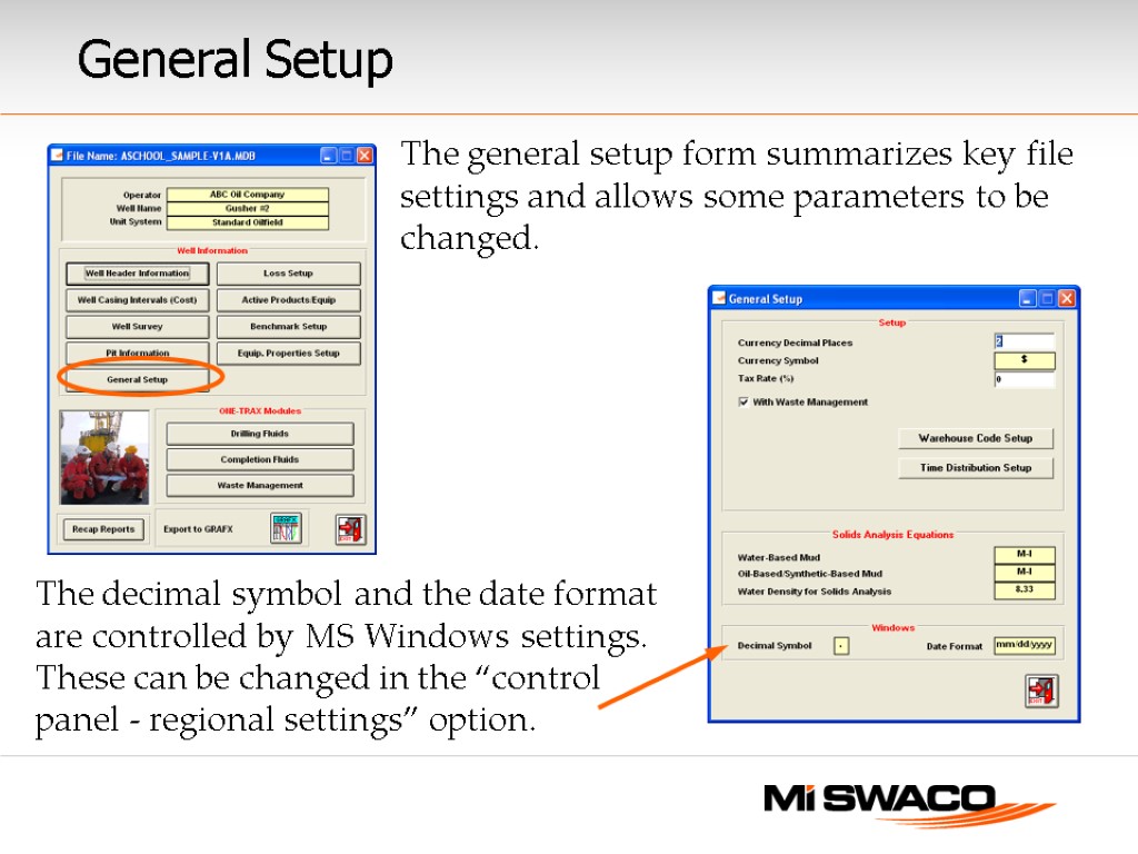General Setup The general setup form summarizes key file settings and allows some parameters